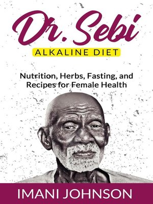 cover image of Dr. Sebi Alkaline Diet